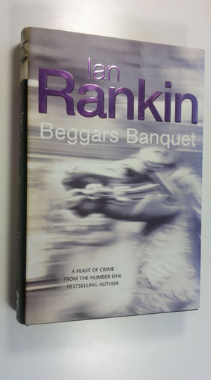 Ian Rankin : Beggars Banquet