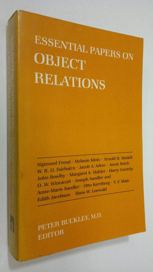 Peter Buckley (ed.) : Essential papers on object relations