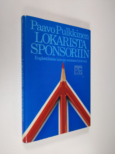 Paavo Pulkkinen : Lokarista sponsoriin : englantilaisia lainoja suomen kielessä