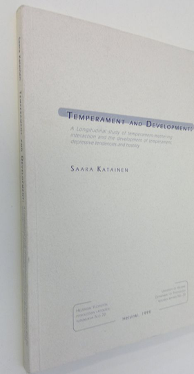 Saara Katainen : Temperament and development : a longitudinal study of temperament-mothering interaction and the development of temperament, ...