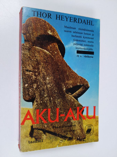 Thor Heyerdahl : Aku-Aku : Pääsiäissaaren arvoitus