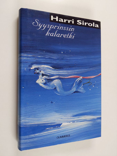 Harri Sirola : Syysprinssin kalaretki ja kolme muuta kertomusta