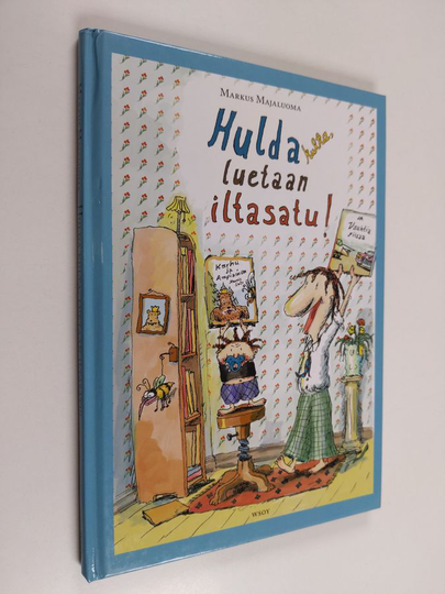 Markus Majaluoma : Hulda kulta, luetaan iltasatu!