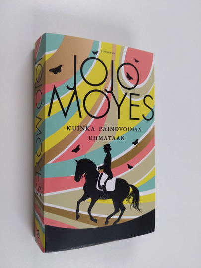 Jojo Moyes : Kuinka painovoimaa uhmataan
