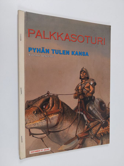 Vicente Segrelles : Palkkasoturi : pyhän tulen kansa