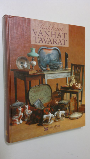 Leena Nokela (toim.) : Rakkaat vanhat tavarat