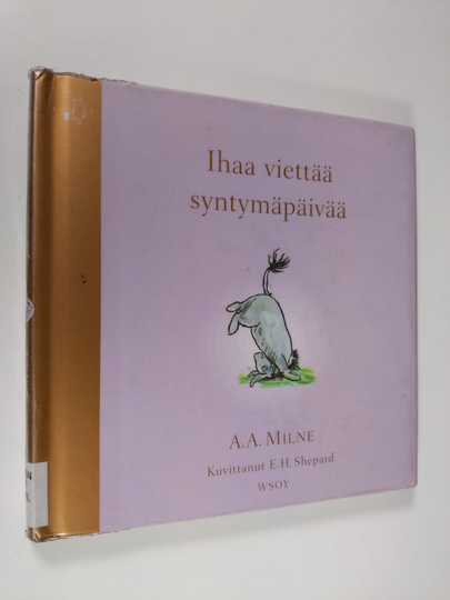 A. A. Milne : Ihaa viettää syntymäpäivää