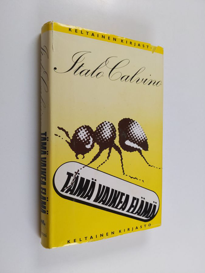 Italo Calvino : Tämä vaikea elämä
