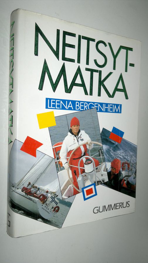 Leena Bergenheim : Neitsytmatka : meidän tyttömme merellä