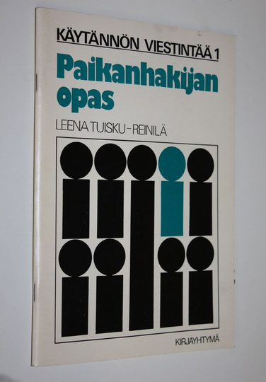 Leena Tuisku-Reinilä : Paikanhakijan opas