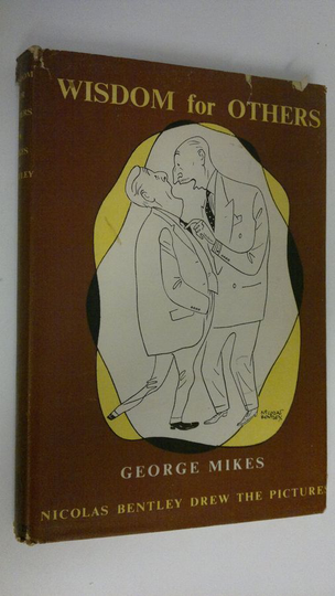 George Mikes : Wisdom for others