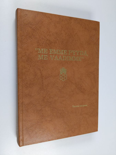 Teemu Oinonen : Me emme pyydä, me vaadimme : Suomen elintarviketyöläisten liitto, SEL ry:n historia 1905-1980