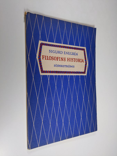 Sigurd Enegrén : Filosofins historia : en översikt