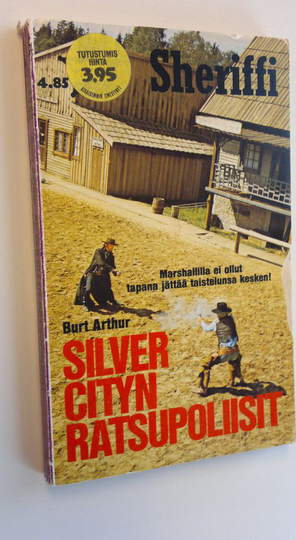Burt Arthur : Silver Cityn ratsupoliisit