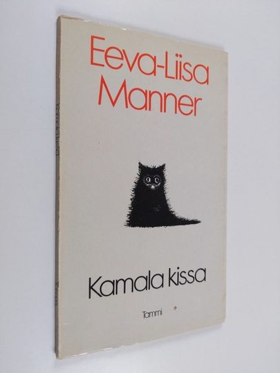 Eeva-Liisa Manner : Kamala kissa : pilakokoelma