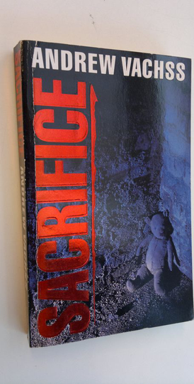 Andrew Vachss : Sacrifice
