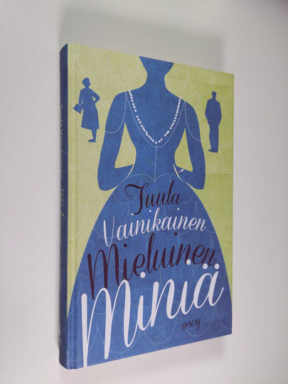Tuula Vainikainen : Mieluinen miniä