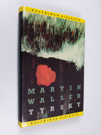 Martin Walser : Tyrsky
