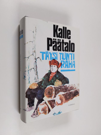 Kalle Päätalo : Täysi tuntiraha