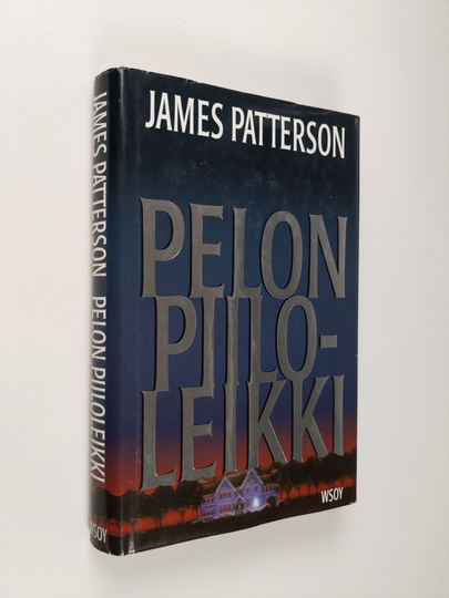 James Patterson : Pelon piiloleikki