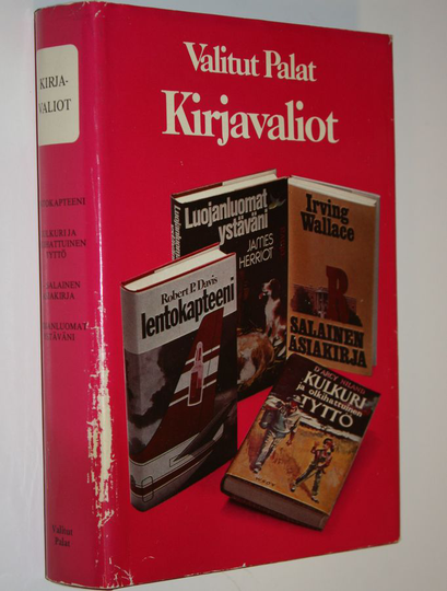 Valitut palat : Kirjavaliot : Lentokapteeni / Kulkuri ja olkihattuinen tyttö / R - salainen asiakirja / Luojanluomat ystäväni