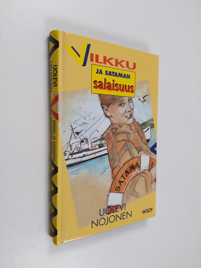 Uolevi Nojonen : Vilkku ja sataman salaisuus