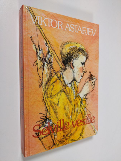 Viktor Astafjev : Selville vesille