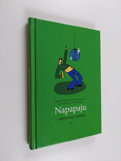 Jaakko ym. Heinimäki : Napapaju : sekovartisia selityksiä