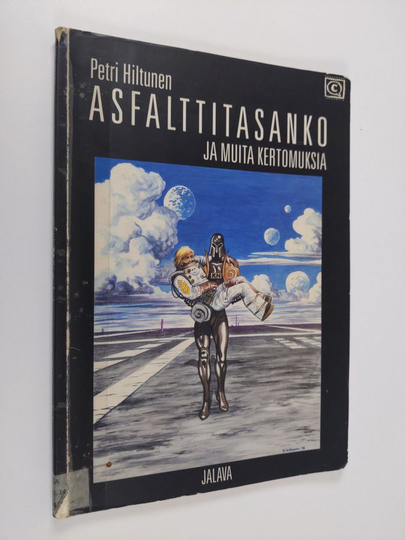 Petri Hiltunen : Asfalttisanko ja muita kertomuksia