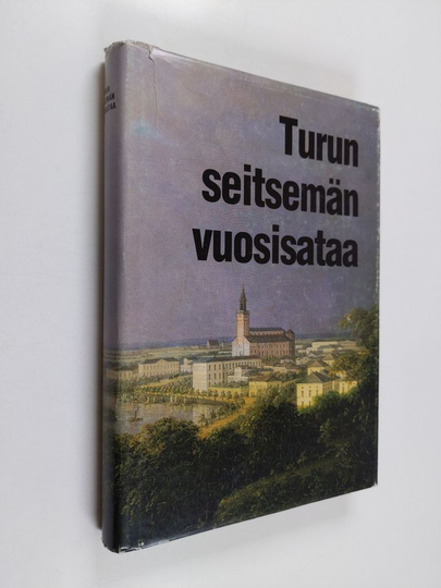 Eero Kuparinen : Turun seitsemän vuosisataa