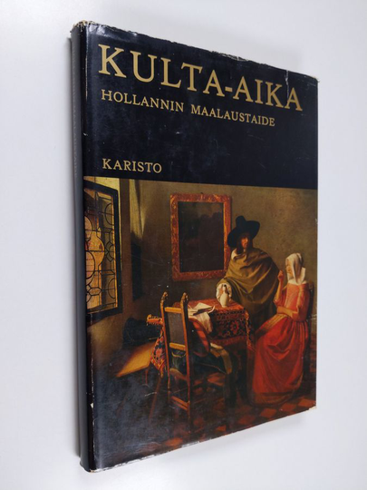 Gottfried Lindemann : Kulta-aika : Hollannin maalaustaide : 1600-luvun merkittävimpien hollantilaisten taidemaalarien mestariteoksia