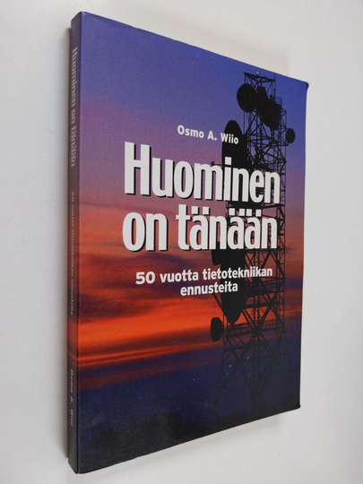 Osmo A. Wiio : Huominen on tänään