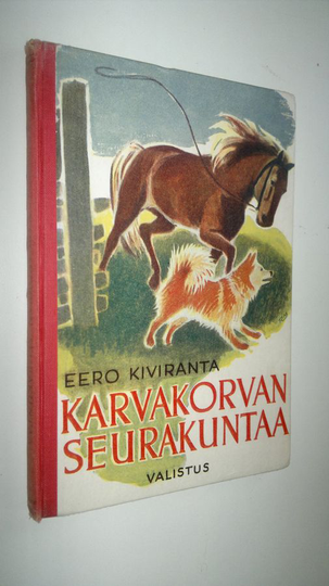 Eero Kiviranta : Karvakorvan seurakuntaa : eläintarinoita