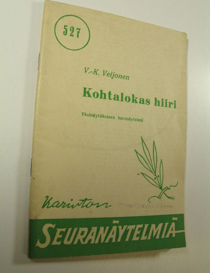 V.-K. Veijonen : Kohtalokas hiiri (signeerattu) : yksinäytöksinen hulluttelu