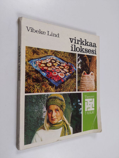 Vibeke Lind : Virkkaa iloksesi