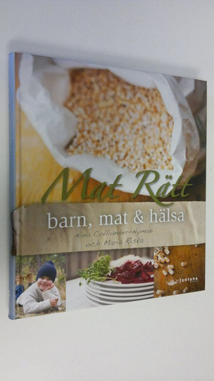 Nina Colliander-Nyman : Mat Rätt : barn, mat & hälsa