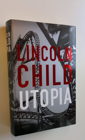 Lincoln Child : Utopia