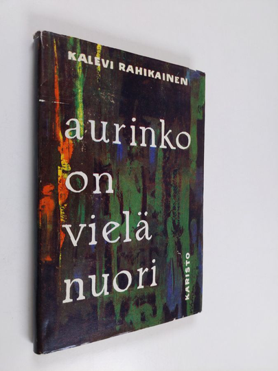Kalevi Rahikainen : Aurinko on vielä nuori