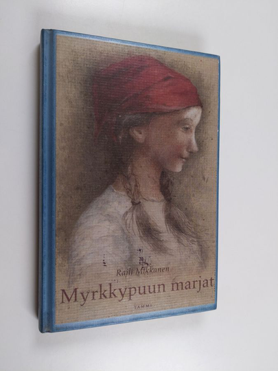 Raili Mikkanen : Myrkkypuun marjat