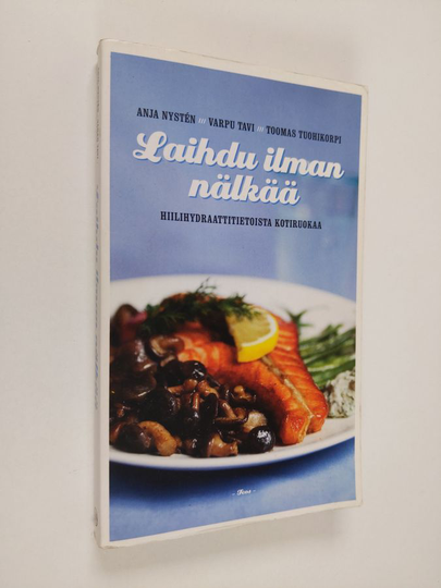 Anja Nysten : Laihdu ilman nälkää : hiilihydraattitietoista kotiruokaa