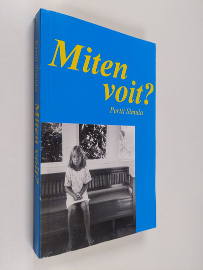 Pertti Simula : Miten voit?