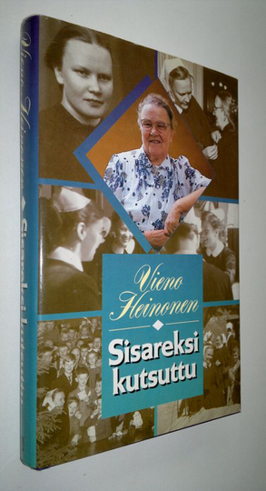Vieno Heinonen : Sisareksi kutsuttu
