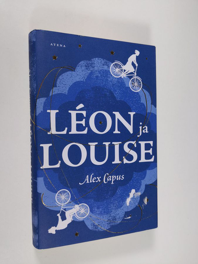 Alex Capus : Leon ja Louise