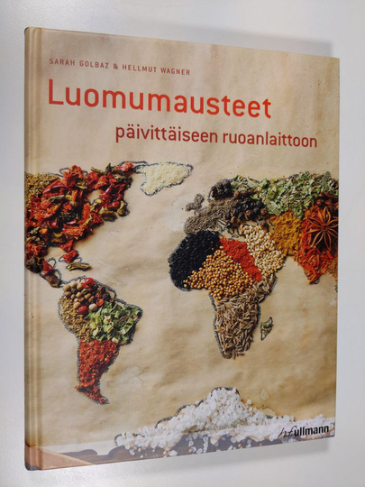 Sarah Golbaz : Luomumausteet : päivittäiseen ruoanlaittoon