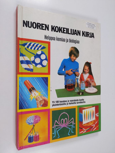 Ted Johnston : Nuoren kokeilijan kirja : helppoa kemiaa ja biologiaa