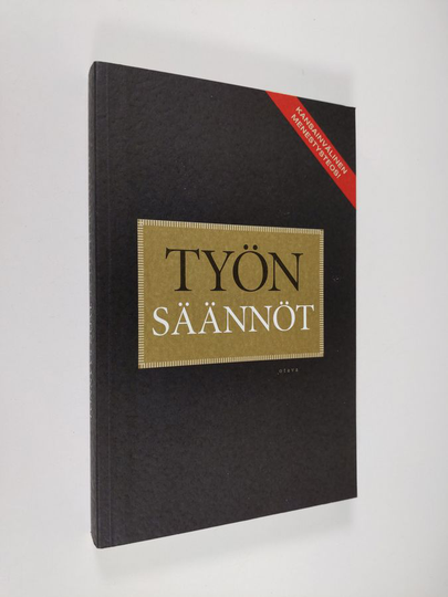 Richard Templar : Työn säännöt : avain henkilökohtaiseen menestykseen
