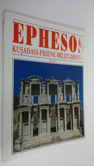 Aksit Ilhan : Ephesos : Kusadasi - Priene - Milet - Didyma