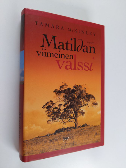 Tamara McKinley : Matildan viimeinen valssi