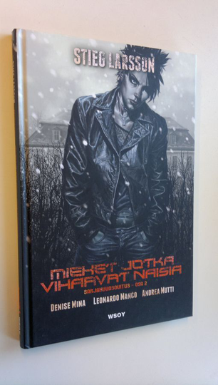 Stieg Larsson : Miehet jotka vihaavat naisia Osa 2