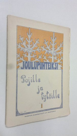 Hilja Haahti (toim.) : Joulupuhteiksi pojille ja tytöille 1